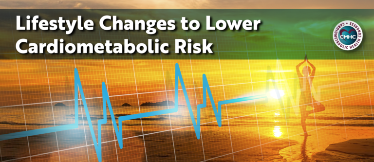 Lifestyle Changes Help Reduce Cardiometabolic Risk | Cardiometabolic ...