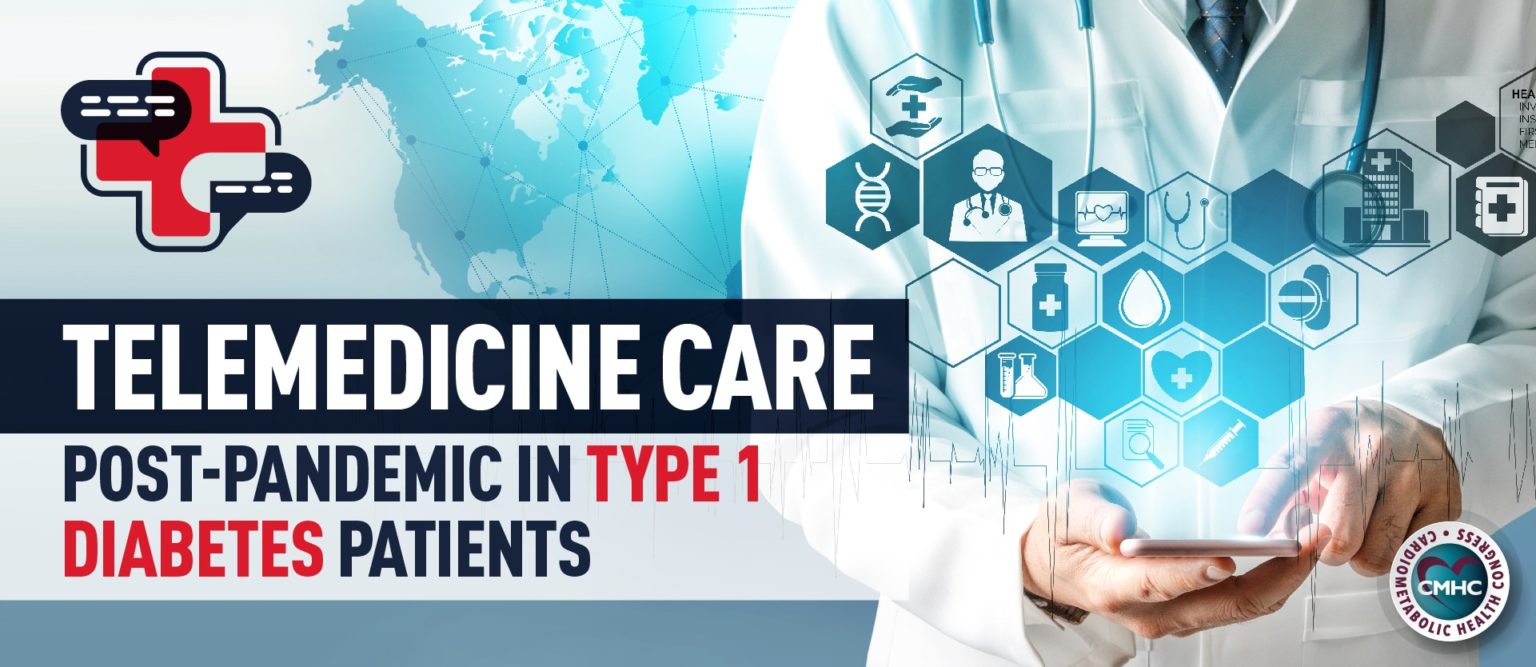 Telemedicine Care PostPandemic in Type 1 Diabetes Patients