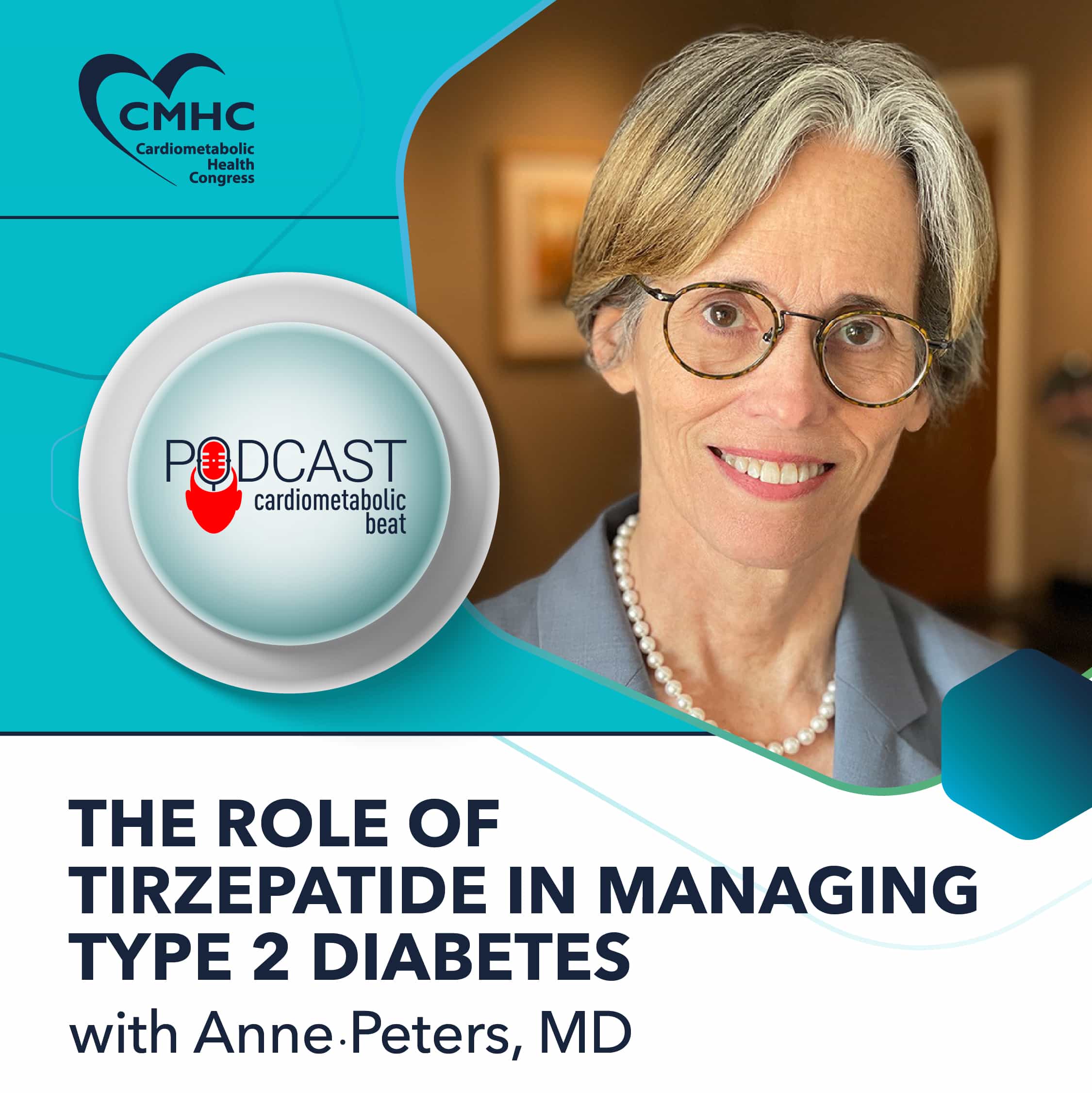 The Role of Tirzepatide in Managing Type 2 Diabetes with Anne Peters, MD