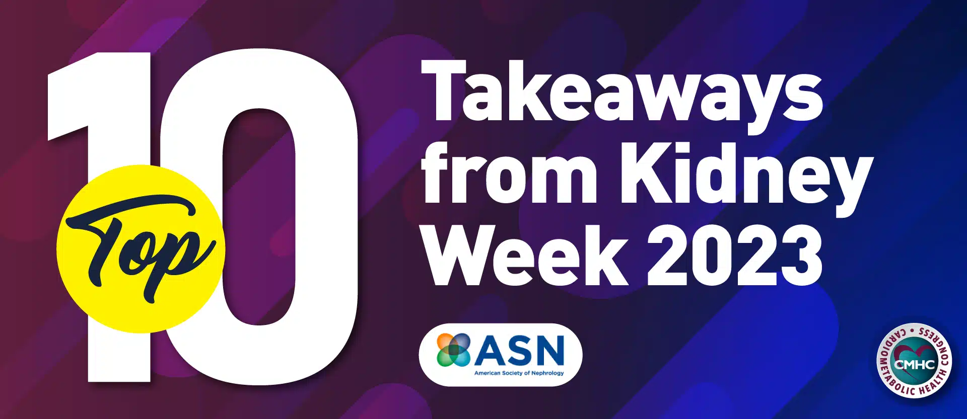 Kidney Week 2023: Top Ten Takeaways
