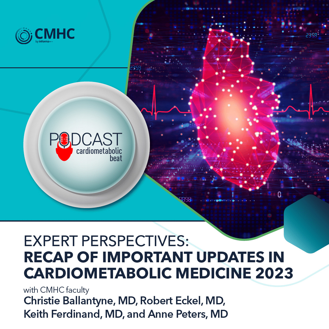 CMHC Recap Of Important Updates In Cardiometabolic Medicine 2023 1080