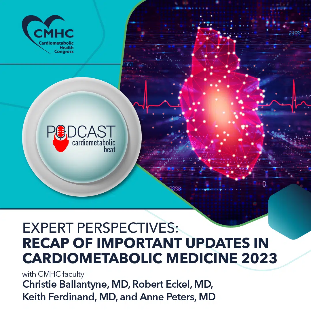 CMHC Recap Of Important Updates In Cardiometabolic Medicine 2023 1080